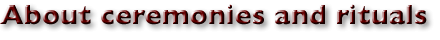 About Ceremonies
