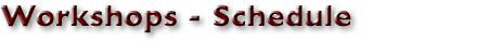 Workshops - Schedule