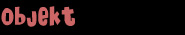 Objekt